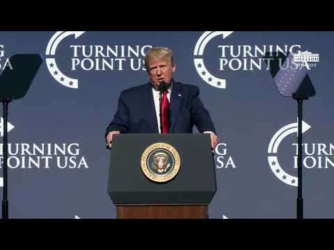 President Trump Delivers Remarks at Turning Point USA Student Action Summit