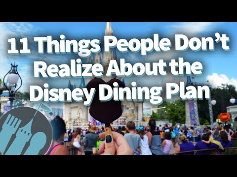 11 Things People Don’t Realize About the Disney Dining Plan!