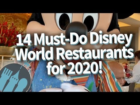 14 Must-Do Disney World Restaurants for 2020!