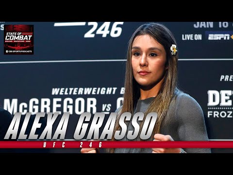 UFC 246: Alexa Grasso is ready for her closeup against Claudia Gadelha | State of Combat