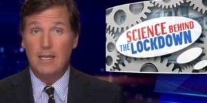 Tucker carlson sums up the absurdity of government during the covid-19 pandemic