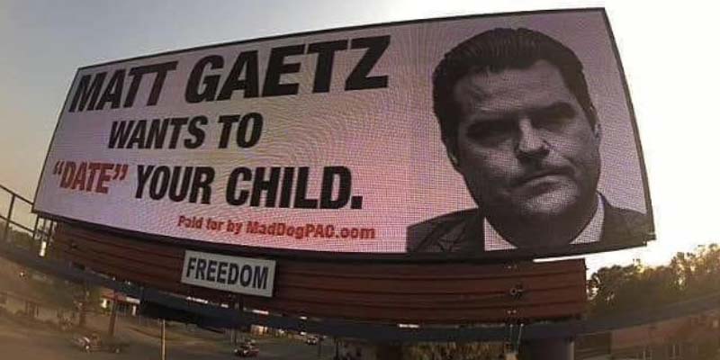 Epic Troll: Matt Gaetz wants to date your child billboard pops up in Florida