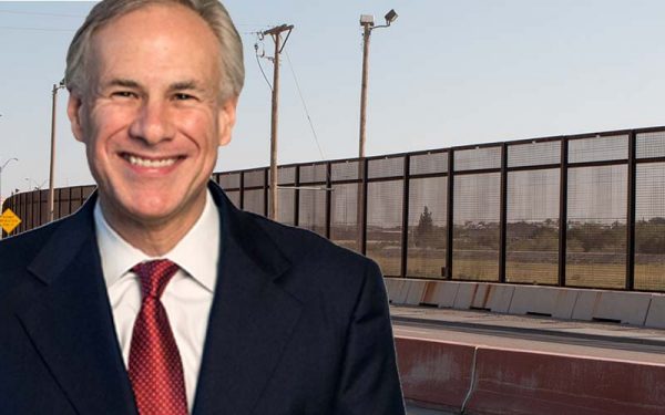 If Biden doesn't build a wall, Texas Governor Greg Abbott said he will