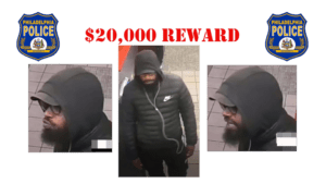 $20,000 reward offered for information that leads to arrest of philadelphia murder suspect