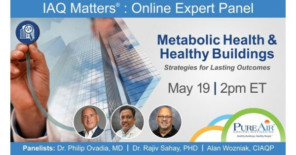 Health & IAQ Expert Panel to Discuss the Importance of Baseline Conditions for Better Health