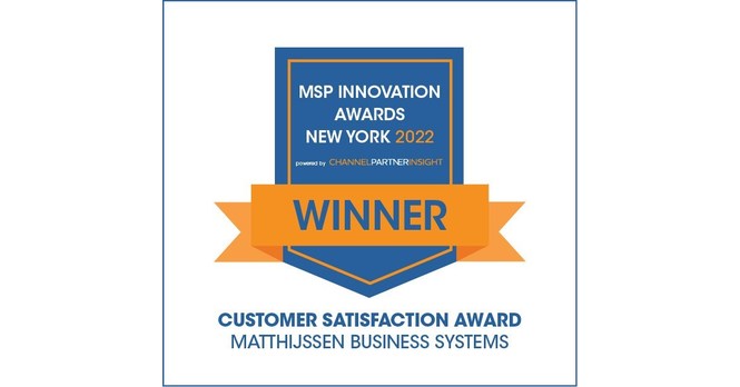 Matthijssen Business Systems Named Winner of Customer Satisfaction Awards at the Channel Partner Insight US MSP Innovation Awards 2021