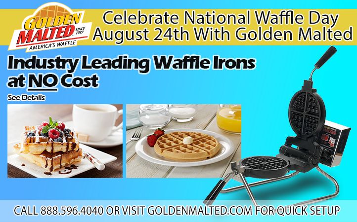 Celebrate National Waffle Day with Golden Malted - Waffle Irons & Service Provided at No Cost