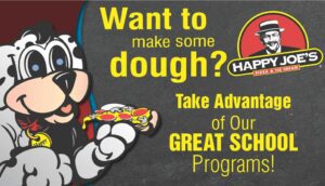Happy joe’s eager to support local school organizations