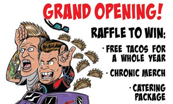 Chronic Tacos Salem, Oregon Grand Opening Is a Can’t Miss Stop on the Chronic Tacos 20 Year Anniversary Tour