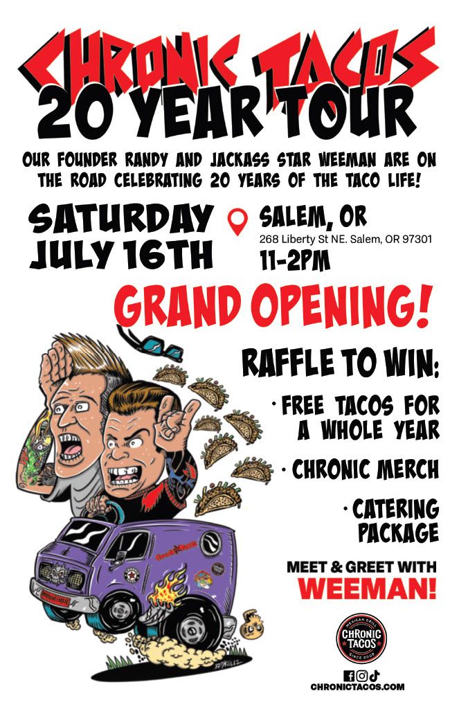 Chronic Tacos Salem, Oregon Grand Opening Is a Can't Miss Stop on the Chronic Tacos 20 Year Anniversary Tour