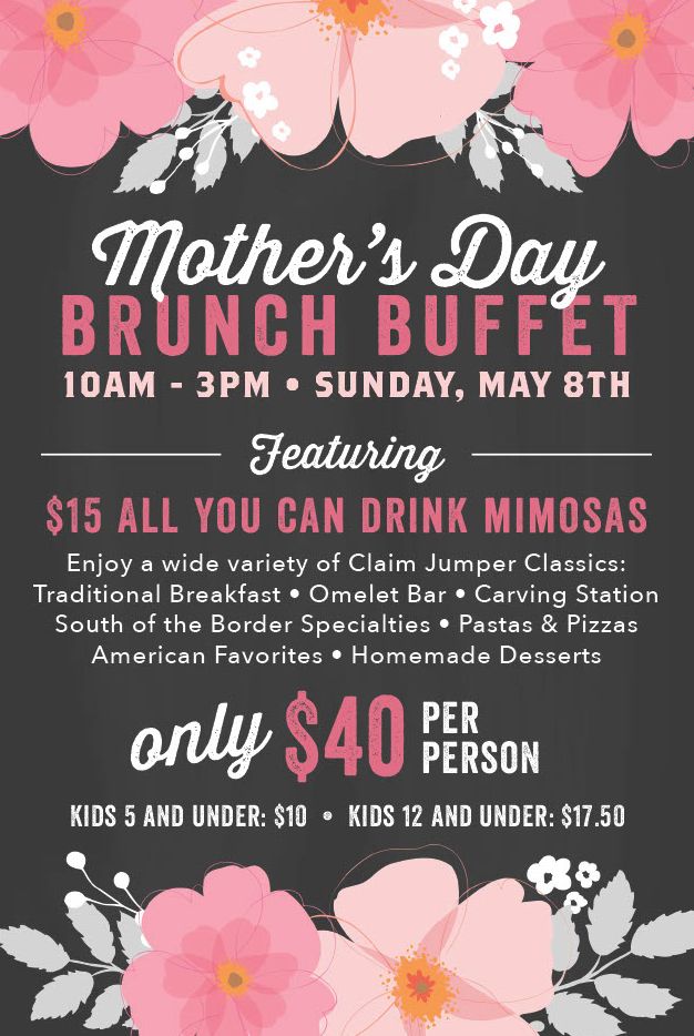 Claim Jumper Steakhouse & Bar Is Bringing Back the Brunch Buffet for Mother's Day