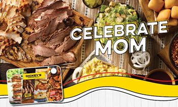 Every Mom Deserves Legit. Texas. Barbecue. From Dickey’s