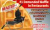 Golden malted waffles: irons provided at no cost & proven to increase customer satisfaction