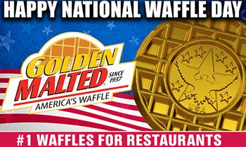 Happy National Waffle Day! Celebrate with Golden Malted – America’s #1 Waffle