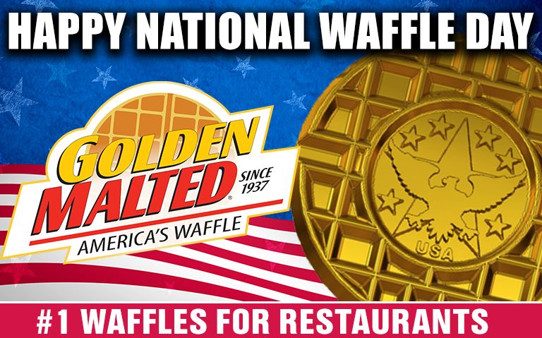 Happy National Waffle Day! Celebrate with Golden Malted - America's #1 Waffle