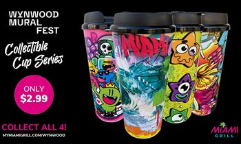 Miami Grill Announces Annual Collectible Cup Launch & Wynwood Mural Fest Sponsorship