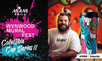 Miami Grill Launches Wynwood Collectible Cups Series II with ATOMIK