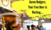 Mr brews taphouse ready to fulfill lifetime offer to aaron rodgers