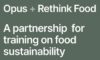 Opus and rethink food collaborate to address food waste and food insecurity
