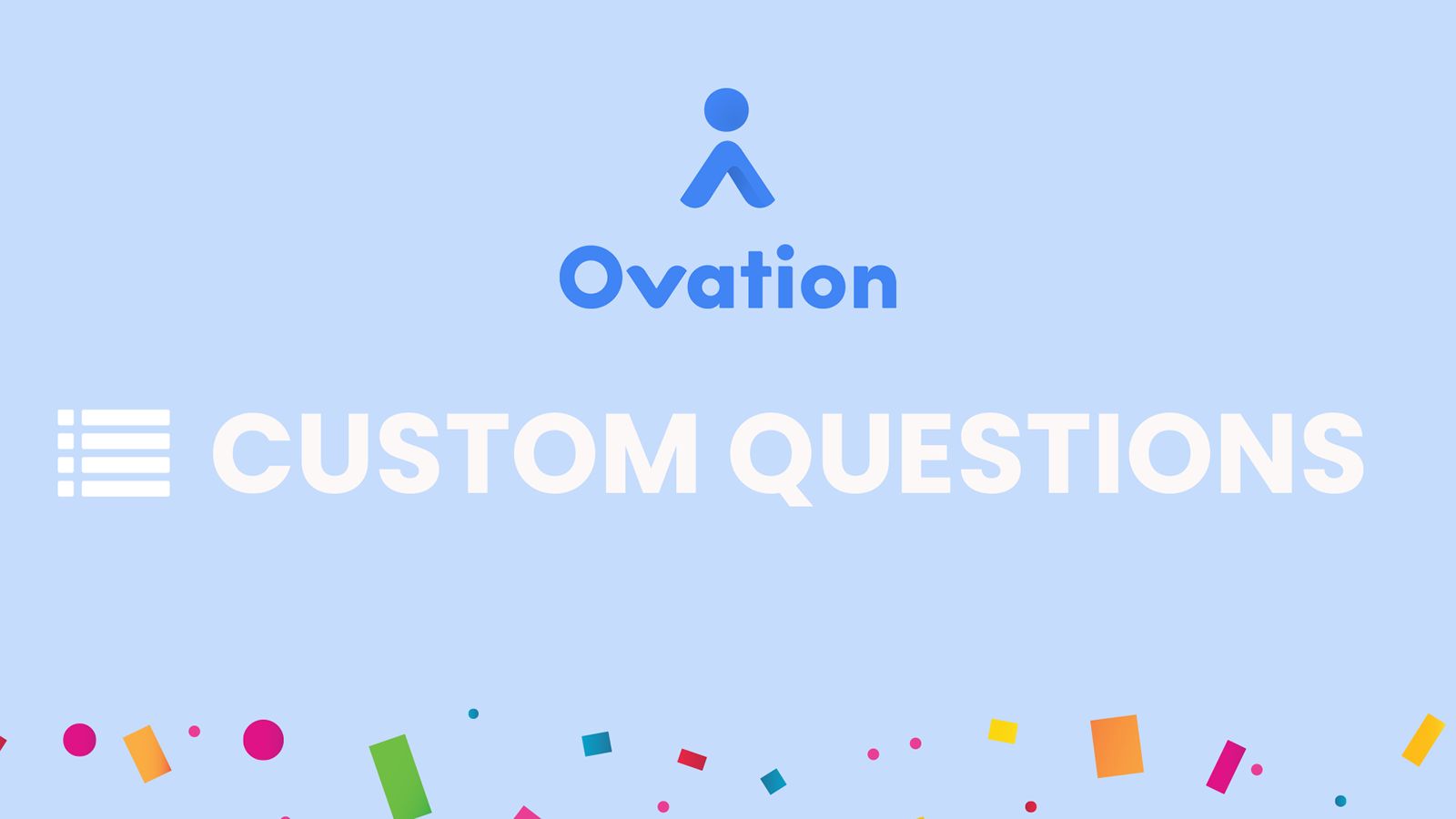 Ovation Adds Custom Questions to Actionable Guest Feedback Loop