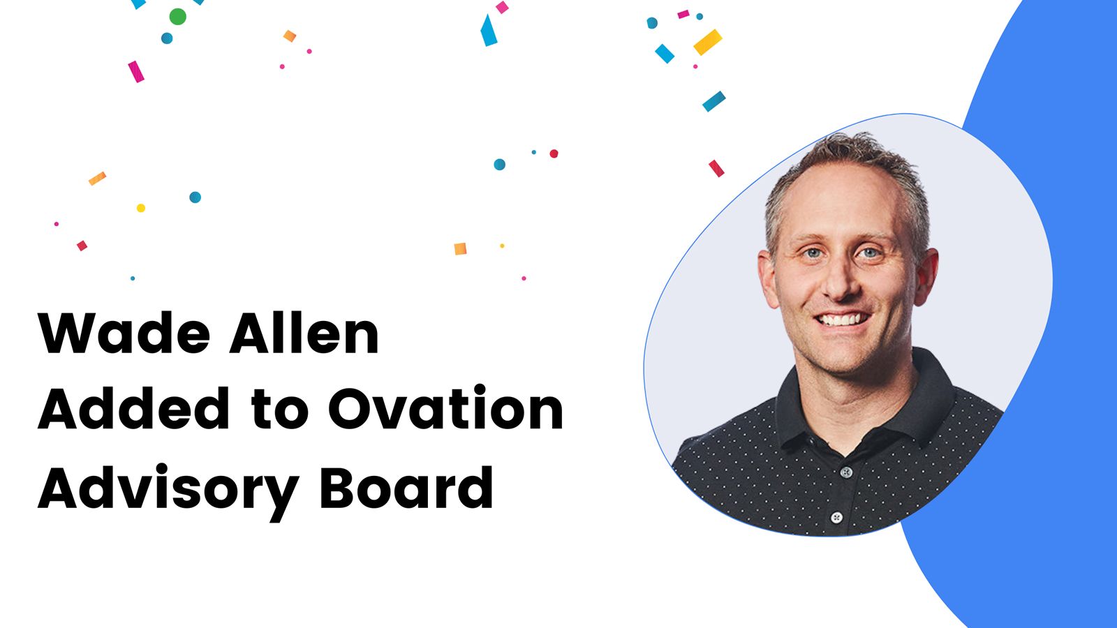 Ovation Adds Wade Allen of Brinker International to Advisory Board