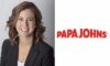 Papa johns promotes anne fischer to chief marketing and digital officer