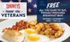 Shoney’s to offer a free all you care to eat, freshly prepared breakfast bar for all military past and present on veterans day, its heroes’ holiday: thursday, november 11, 2021