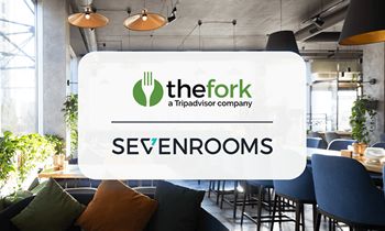 TheFork and SevenRooms Ink Multi-Year Strategic Partnership Deal Across Europe, the United Kingdom and Australia