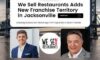 We sell restaurants adds new franchise territory in jacksonville