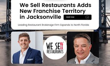 We Sell Restaurants Adds New Franchise Territory in Jacksonville