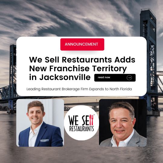 We Sell Restaurants Adds New Franchise Territory in Jacksonville