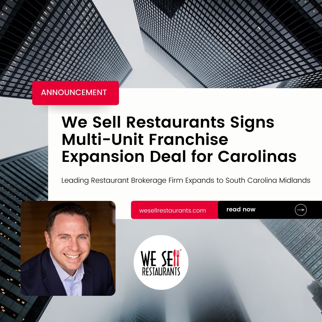 We Sell Restaurants Signs Multi-Unit Franchise Expansion Deal for Carolinas