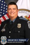 Anne arundel county police department mourns the loss of sergeant eric r. Trumbauer