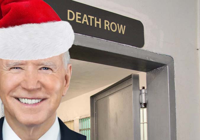 Merry Christmas! President Biden Clears America's Death Row of Violent Convicted Murderers
