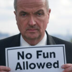 Phil Murphy holding "No Fun Allowed" sign. AI Generated / Grok