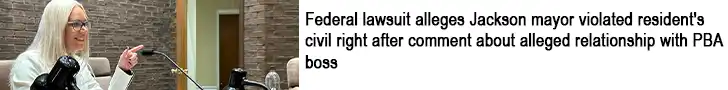 Breaking news in jackson - federal lawsuit alleges jackson mayor violated resident's civil right after comment about alleged relationship with pba boss
